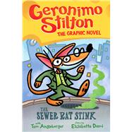 The Sewer Rat Stink (Geronimo Stilton Graphic Novel #1) by Stilton, Geronimo; Angleberger, Tom, 9781338587302
