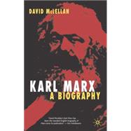 Karl Marx, Fourth Edition A Biography by McLellan, David, 9781403997302