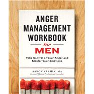 Anger Management Workbook for Men by Karmin, Aaron; Hydes, Nathan R., 9781623157302
