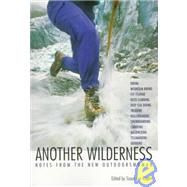 Another Wilderness Notes from the New Outdoorswoman by Rogers, Susan Fox, 9781878067302