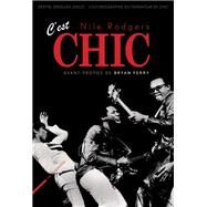 C'est Chic by Nile Rodgers, 9782919547302