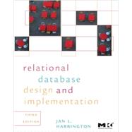 Relational Database Design and Implementation by Harrington, Jan L., 9780123747303