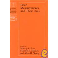 Price Measurements and Their Uses by Foss, Murray F.; Manser, Marilyn E.; Young, Allan H.; Young, Allan H., 9780226257303