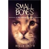 Small Bones by Smith, Holly, 9781502987303