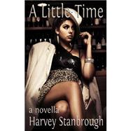 A Little Time by Stanbrough, Harvey, 9781507627303
