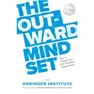 The Outward Mindset by Arbinger Institute, 9781523087303
