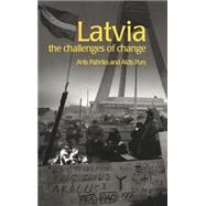 Latvia: The Challenges of Change by Purs; Aldis, 9780415267304