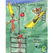 Kids Who Love Lines by Jones, Loman; Aguirre, Freddy, 9781412027304
