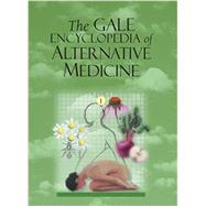 The Gale Encyclopedia Alternative Medicine by Fundukian, Laurie, 9781573027304