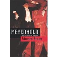 Meyerhold: A Revolution in Theatre by Braun, Edward, 9780413727305