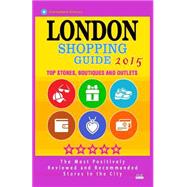 London 2015 Shopping Guide by O'neill, Linda S., 9781505797305