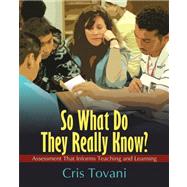 So What Do They Really Know? by Tovani, Cris, 9781571107305