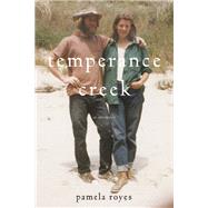 Temperance Creek A Memoir by Royes, Pamela; Jordan, Teresa, 9781619027305