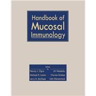 Handbook of Mucosal Immunology by Pearay L. Ogra; Jerry R. McGhee; Jiri Mestecky, 9780125247306