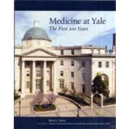 Medicine at Yale : The First 200 Years by Kerry L. Falvey; With essays by Thomas P. Duffy, MD, Sherwin B. Nuland, MD, & Jo, 9780300167306