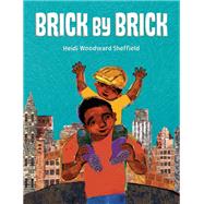 Brick by Brick by Sheffield, Heidi, 9780525517306