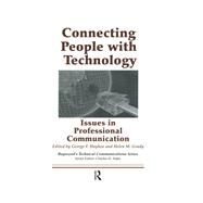 Connecting People with Technology: Issues in Professional Communication by Hayhoe,George, 9781138637306