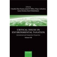 Critical Issues in Environmental Taxation volume VIII by Dias Soares, Claudia; Milne, Janet; Ashiabor, Hope; Deketelaere, Kurt; Kreiser, Larry, 9780199597307