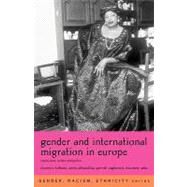 Gender and International Migration in Europe: Employment, Welfare and Politics by Kofman,Eleonore, 9780415167307