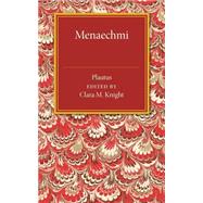 Menaechmi by Plautus; Knight, Clara M., 9781107487307