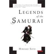 Legends of the Samurai by Sato, Hiroaki, 9781590207307