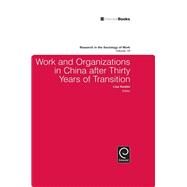 Work and Organizations in China After Thirty Years of Transition by Keister, Lisa, 9781848557307