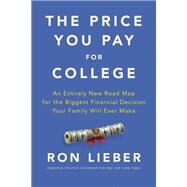 The Price You Pay for College by Lieber, Ron, 9780062867308