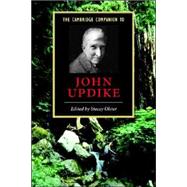 The Cambridge Companion to John Updike by Edited by Stacey Olster, 9780521607308