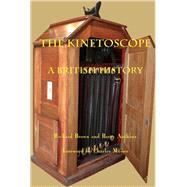 The Kinetoscope by Brown, Richard; Anthony, Barry; Harvey, Michael (CON); Musser, Charles, 9780861967308