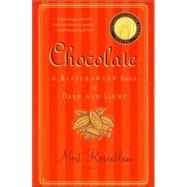 Chocolate A Bittersweet Saga of Dark and Light by Rosenblum, Mort, 9780865477308