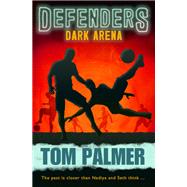 Dark Arena by Tom Palmer, 9781781127308