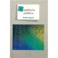 Lapidaria poltica by Segovia, Rafael, 9789681647308