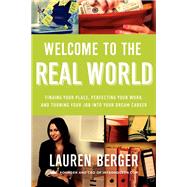 Welcome to the Real World by Berger, Lauren, 9780062307309