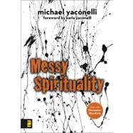 Messy Spirituality by Mike Yaconelli, 9780310277309