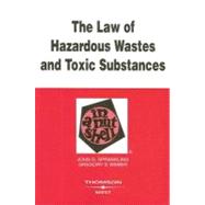 The Law of Hazardous Wastes and Toxic Substances in a Nutshell by Sprankling, John G.; Weber, Gregory S., 9780314167309