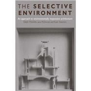 The Selective Environment by Steemers; Koen, 9781138157309