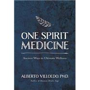 One Spirit Medicine by VILLOLDO, ALBERTO, 9781401947309