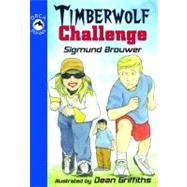 Timberwolf Challenge by Brouwer, Sigmund, 9781551437309