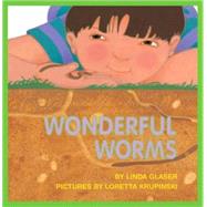 Wonderful Worms by Glaser, Linda; Krupinski, Loretta, 9781562947309