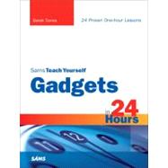 Sams Teach Yourself Gadgets in 24 Hours by Torres, Derek, 9780321437310