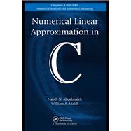 Numerical Linear Approximation in C by Abdelmalek, Nabih; Malek, William A., 9780367387310
