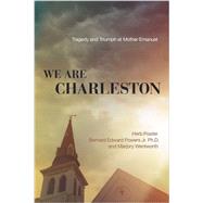 We Are Charleston by Frazier, Herb; Powers, Bernard Edward, Jr.; Wentworth, Marjory, 9780718077310