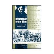 Resistance to the Shah by Majd, Mohammad Gholi, 9780813017310
