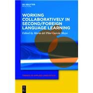 Working Collaboratively in Second/Foreign Language Learning by Mayo, Mara Del Pilar Garca; Agirre, Ainara Imaz, 9781501517310