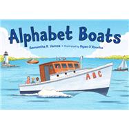 Alphabet Boats by Vamos, Samantha R.; O'Rourke, Ryan, 9781580897310