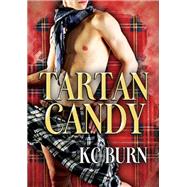 Tartan Candy (Fran�ais) by Burn, KC; Nova, Julianne, 9781635337310