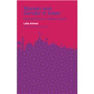 Women and Gender in Islam by Leila Ahmed, 9780300257311