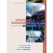 Strategic Management Competitiveness and Globalization, Concepts and Cases with InfoTrac College Edition by Hitt, Michael A.; Ireland, R. Duane; Hoskisson, Robert E., 9780324017311