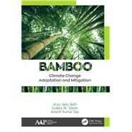 Bamboo by Arun Jyoti Nath; Gudeta W. Sileshi; Ashesh Kumar Das, 9780429297311