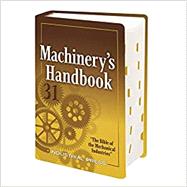 Machinery's Handbook by Oberg, Erik; Jones, Franklin D.; Horton, Holbrook; Ryffel, Henry, 9780831137311